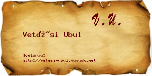 Vetési Ubul névjegykártya